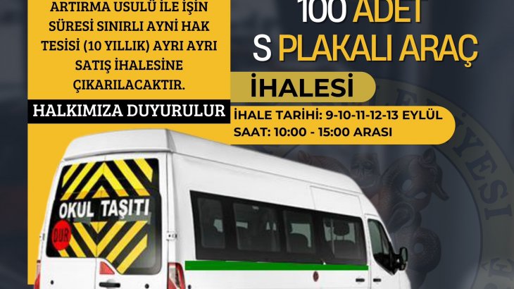 100 Adet S Plakalı Araç İhalesi 